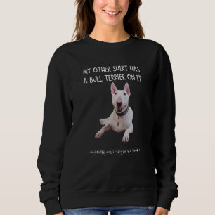 Sudadera Mis Otras Cosas Tienen Un Terrible Toro En Ella Ma