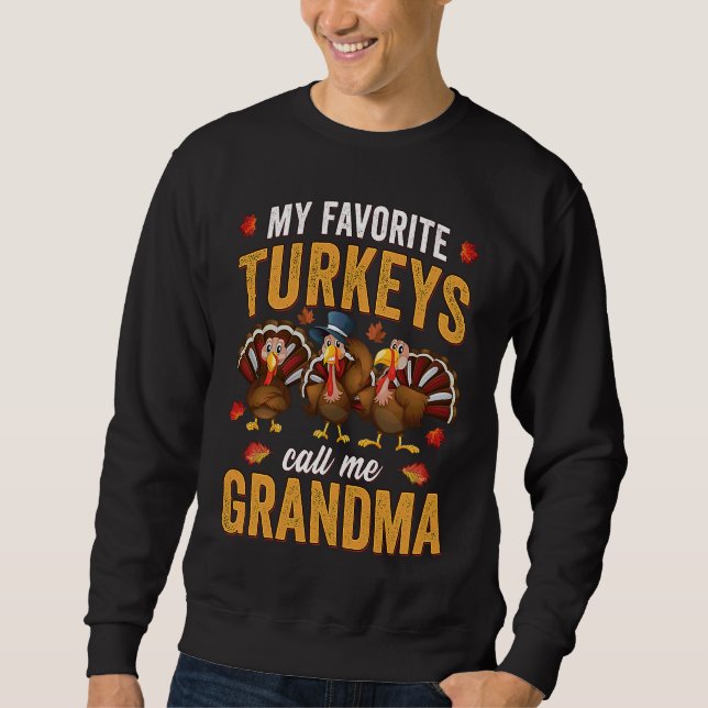 Sudadera Mis pavos favoritos me llaman abuela abuela Th (Anverso)