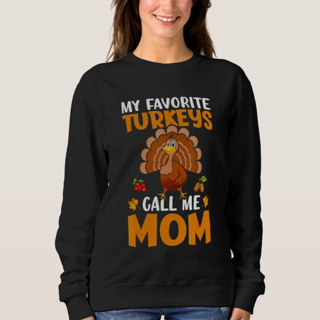 Sudadera Mis pavos favoritos me llaman mamá (Anverso)