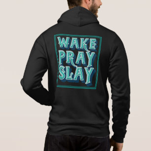 Sudadera Misión de Wake Slay Pray Christian Daily