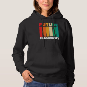 Sudadera Misioneros religiosos cristianos retro futura Miss