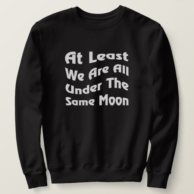 Sudadera Misma ropa de texto única de unidad de la luna par (Anverso del diseño)