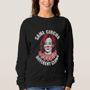 Sudadera Mismo Circo Payaso Diferente Anti Kamala 2024