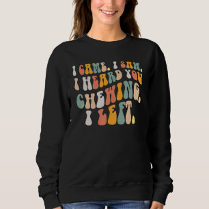 Sudadera Misophonia Masticar en voz alta comiendo ruido Che