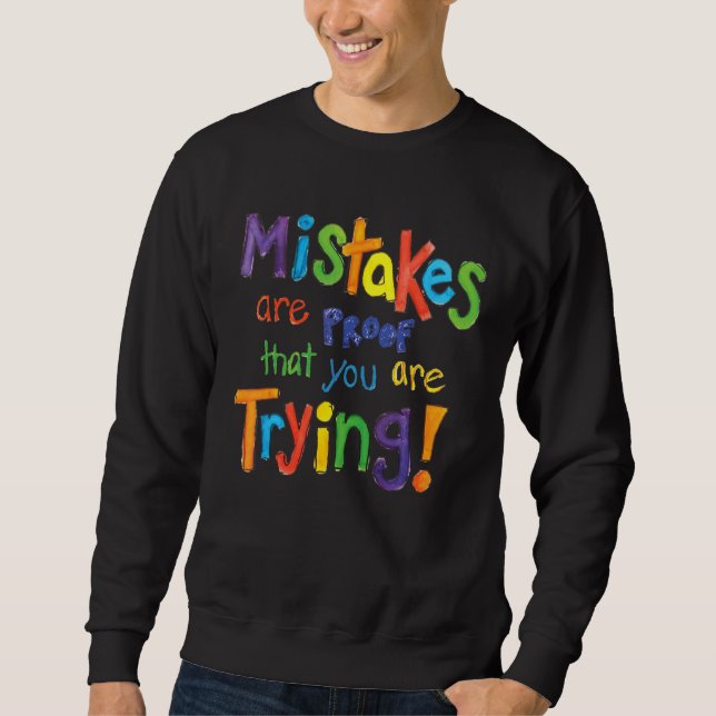 Sudadera Mistakes Are Proof That You Are Trying  Quote (Anverso)