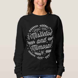 Sudadera Mistletoe Y Mimosas Cute Navidades Funny