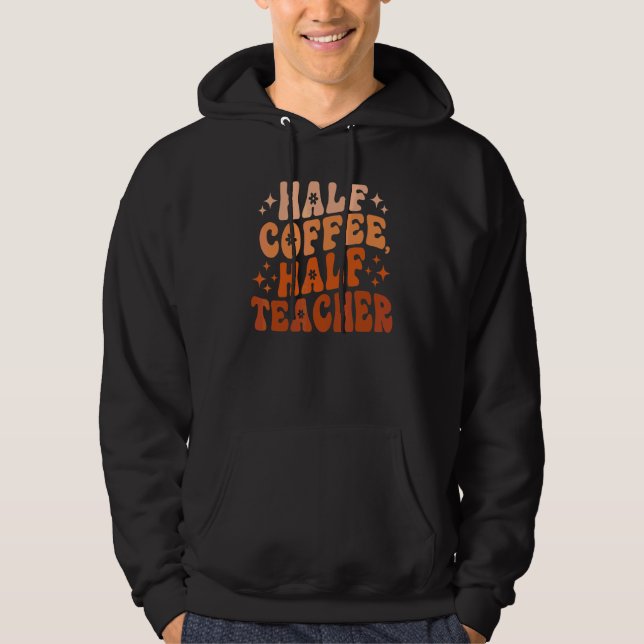 Sudadera Mitad Café Mitad Profesor  Retro Enseñanza Inspira (Anverso)