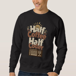 Sudadera Mitad Café, Mitad Programador