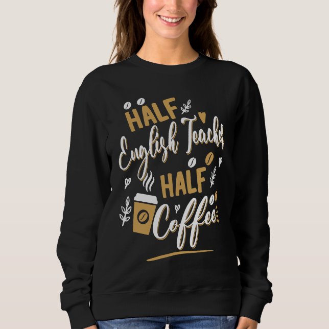 Sudadera Mitad profesor de inglés Mitad barista bebedor de  (Anverso)