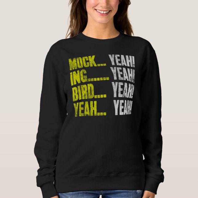Sudadera Mock (Yeah Ing) (Yeah Bird (Yeah Mockingbird Hum) (Anverso)