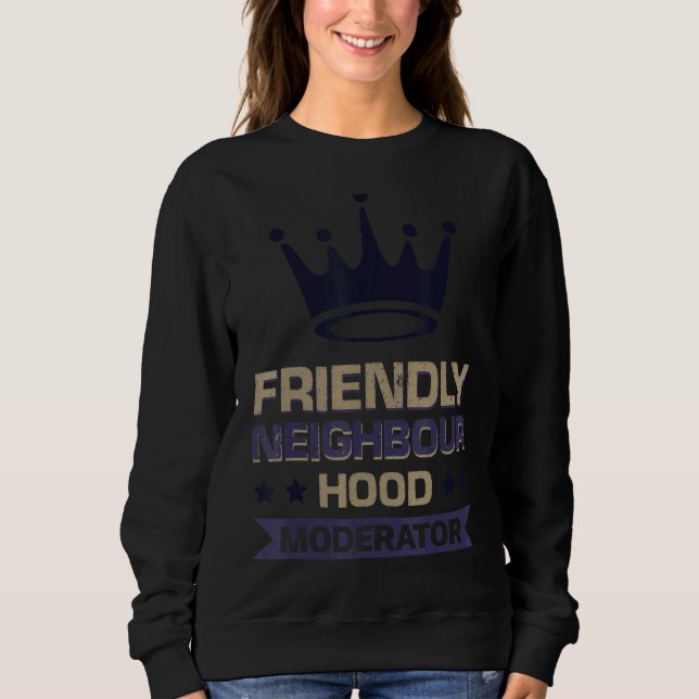 Sudadera Moderador de barrio acogedor (Anverso)