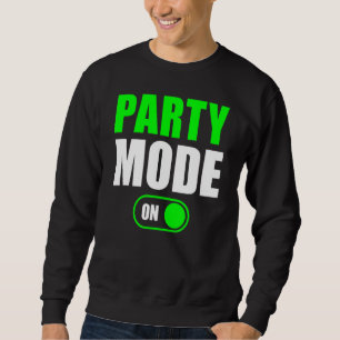Sudadera Modo fiesta En Modo Fiesta Fiesta Guay En 1