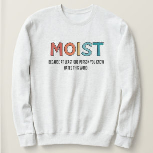 Sudadera Moist Gracioso Diciendo Humor Moist Regalos Gracio