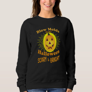 Sudadera Moldes de soplo hacen que Halloween tenga miedo y
