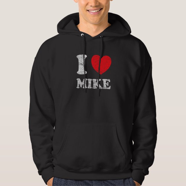 Sudadera Molesto Grunge Worll Style I Love Mike (Anverso)