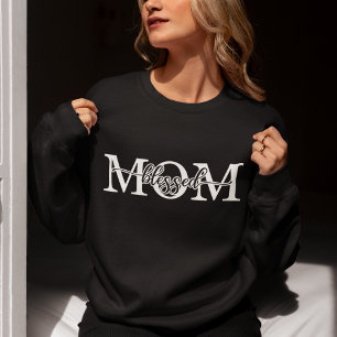 Sudadera Mom Blessed Cute Mother Day Gift