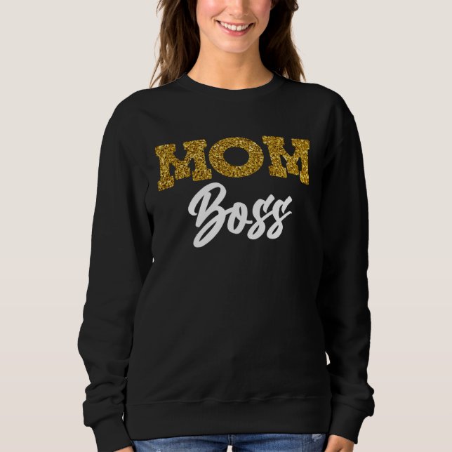 Sudadera Mom Boss Mother´s day strong Mom cool Mommy Boss   (Anverso)