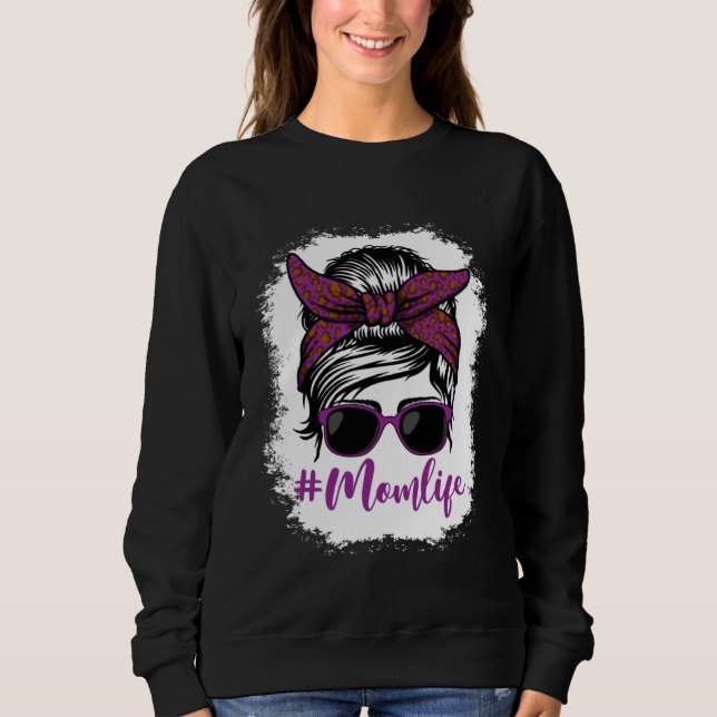 Sudadera Mom Life Bleached Messy Bun Mom Happy Mother s Day (Anverso)