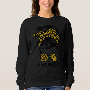 Sudadera Mom Life Messy Bun Hair Sunflowers Gafas de sol Mo