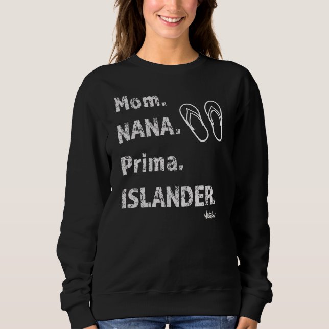 Sudadera Mom Nana Prima Islander Zoris Chamorro Funny 5a (Anverso)