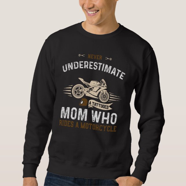 Sudadera Mom Never Underestimate A Tattooed Mom Who Ri Moto (Anverso)