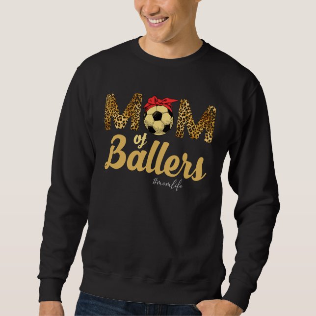 Sudadera Mom of Ballers Soccer Leopard Mom Life Mothers Day (Anverso)