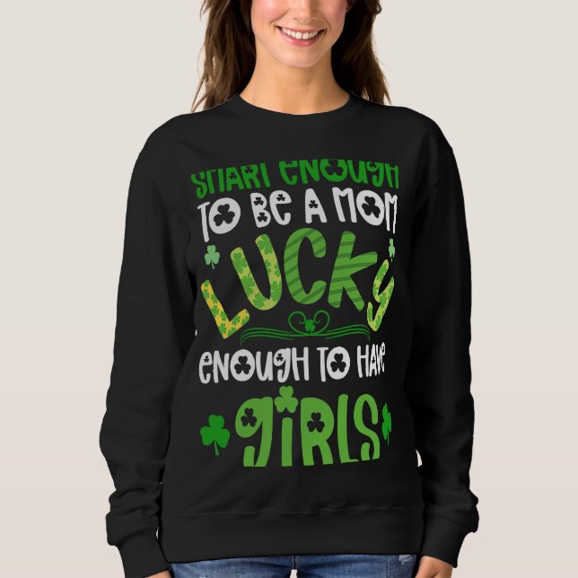 Sudadera Mom Of Girls St Patricks Day  For Girl Mama Lucky  (Anverso)