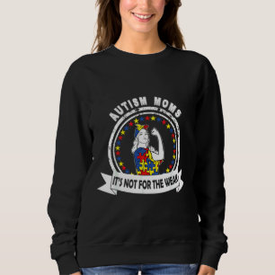 Sudadera Mom Puzzle Autism Child It S Not For The Weak Awar