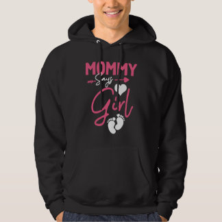 Sudadera Mom says Girl baby matching family