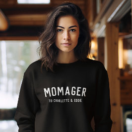 Sudadera Momager | Nombres modernos de niños gerentes de ma