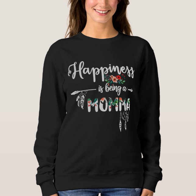 Sudadera Momma  Happiness is Being a Momma  Floral (Anverso)