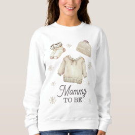 Sudadera Mommy to Be Mom-to-be Winter Baby Shower