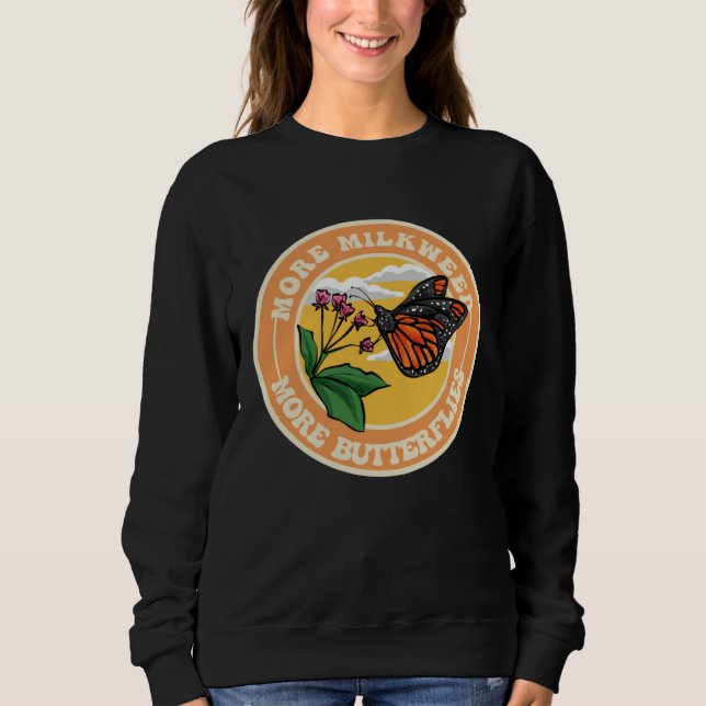 Sudadera Monarch Butterfly More Milkweed More Butterflies (Anverso)
