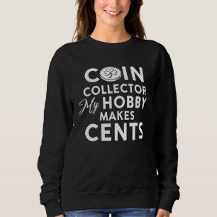 Sudadera Monedero chiste Coleccionista de monedas Hobby Col
