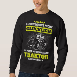 Sudadera Money Alleine Macht Nicht Glücklich Tractor Buy Fa