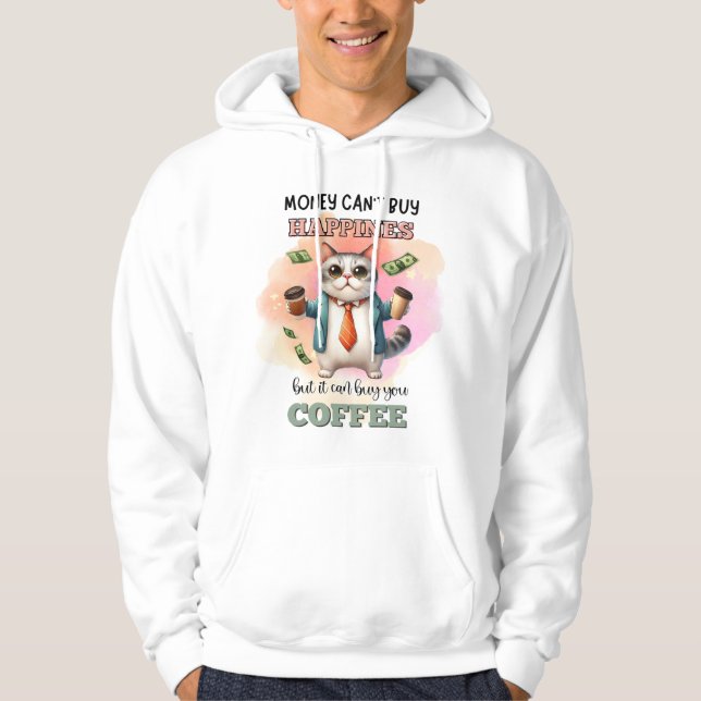 Sudadera Money Can't Buy Happiness Funny Cat Lover Gift  (Anverso)
