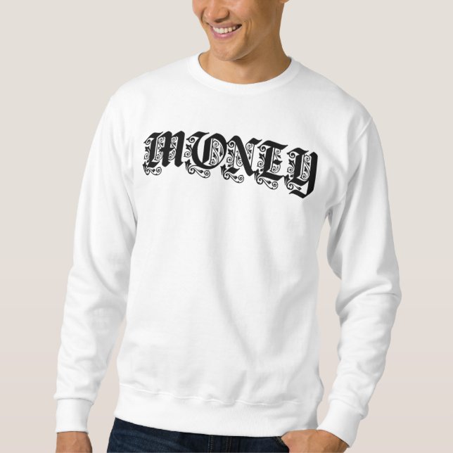 Sudadera Money Gothic Blackletter Typography  (Anverso)