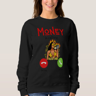 Sudadera Moneys llama a dinero divertido hombres que trabaj