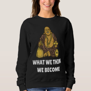 Sudadera Monje Buda Namaste Budismo Lo Que Pensamos Nos Con