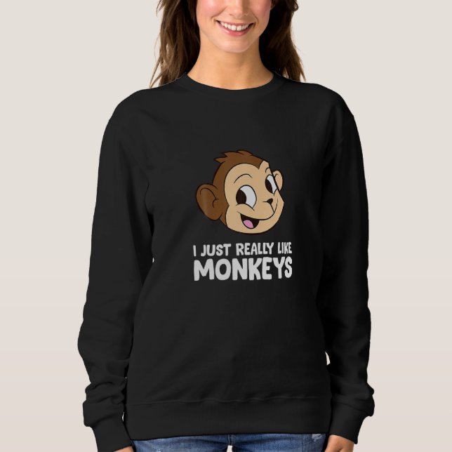 Sudadera Mono gracioso que me gustan mucho los monos (Anverso)