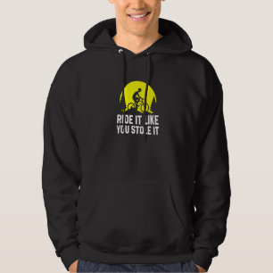 Sudadera Móntalo Como Si Lo Hubieras Robado MTB Ciclismo