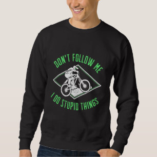 Sudadera Montaña Bike Mtb Downhill No Me Sigue Yo Sí Stu