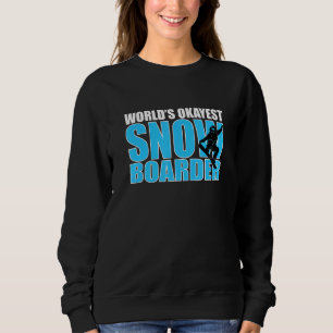 Sudadera Montaña deportiva de invierno más Okayest Snowboar