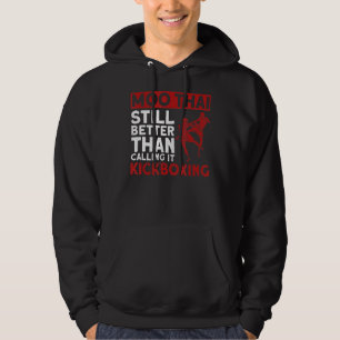 Sudadera Moo Thai aún mejor que llamarlo Kickboxing