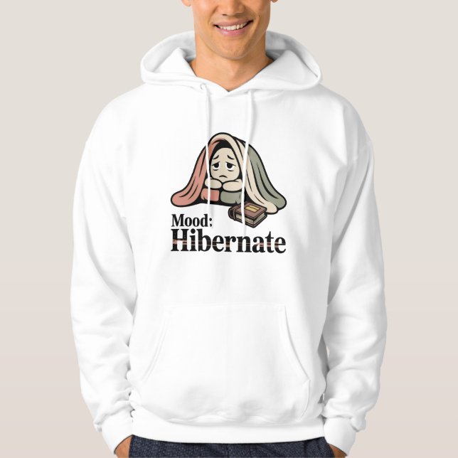 Sudadera Mood: Hibernate Mental Health Mood with a Blanket (Anverso)