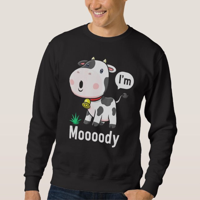 Sudadera Moooody de impresión de vaca Lo siento Moody Today (Anverso)