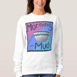 Sudadera Morning Mud