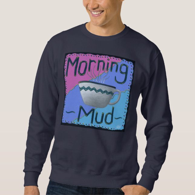 Sudadera Morning Mud Sweatshirt (Anverso)