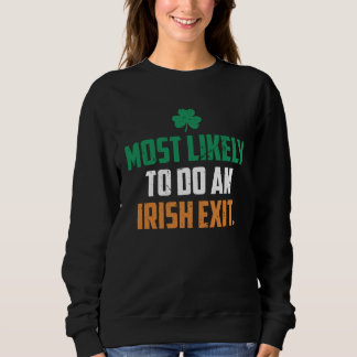 Sudadera Most Likely To Do An Irish Exit Apparel Vintage