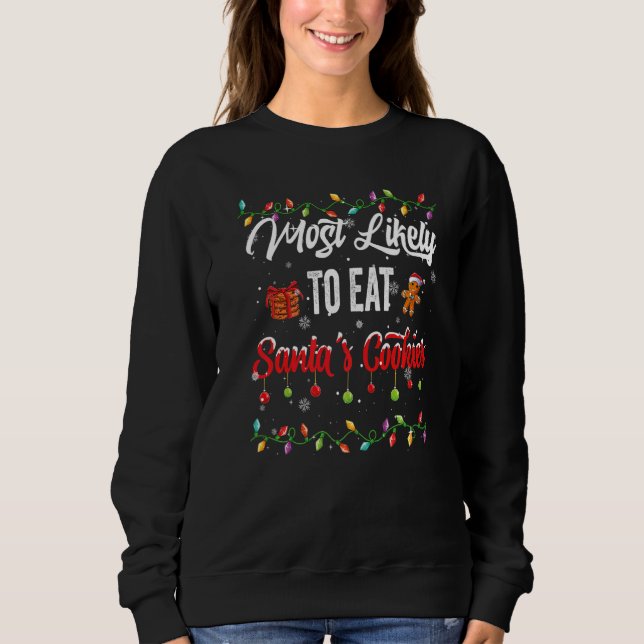 Sudadera Most Likely To Eat Santa Cookies Family Matching P (Anverso)